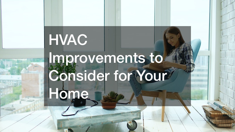 HVAC Improvements to Consider for Your Home