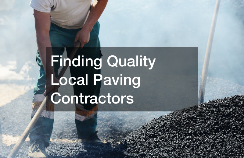 Finding Quality Local Paving Contractors