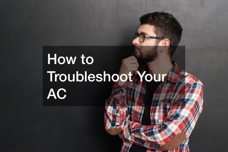 How to Troubleshoot Your AC