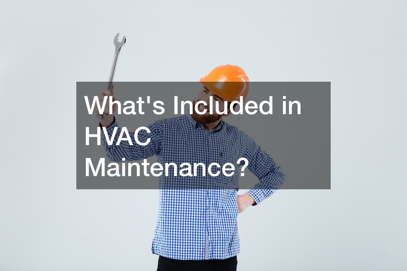 Whats Included in HVAC Maintenance?