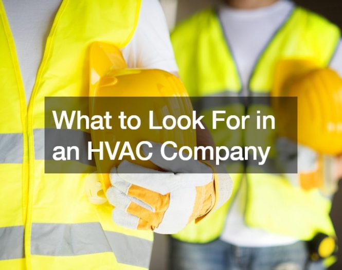 What to Look For in an HVAC Company