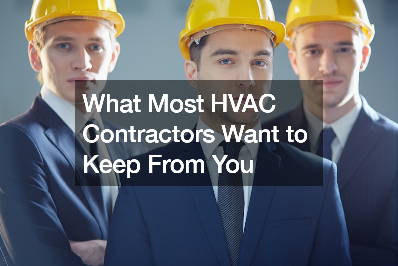 What Most HVAC Contractors Want to Keep From You