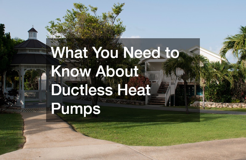 What You Need to Know About Ductless Heat Pumps