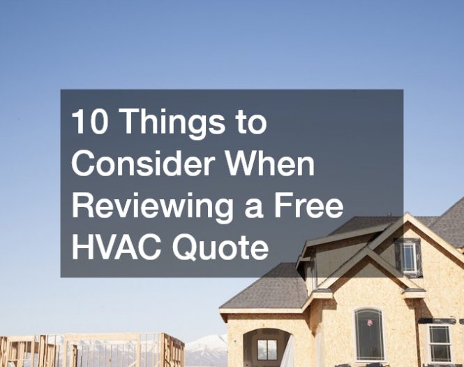 10 Things to Consider When Reviewing a Free HVAC Quote