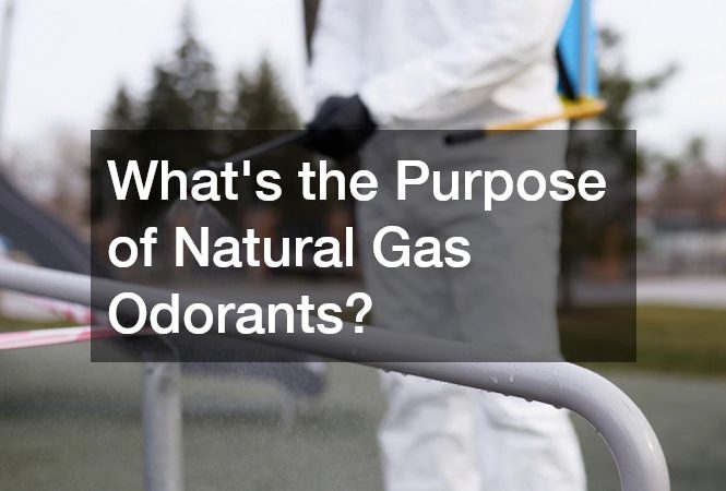 Whats the Purpose of Natural Gas Odorants?